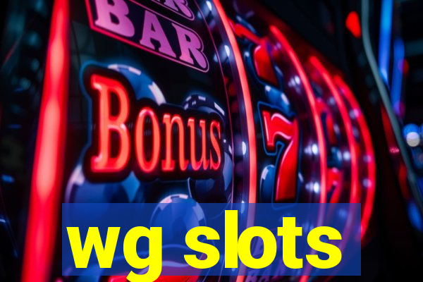 wg slots